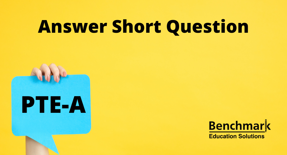 PTE Speaking Answer Short Questions answers - Benchmark PTE | PTE Mock ...